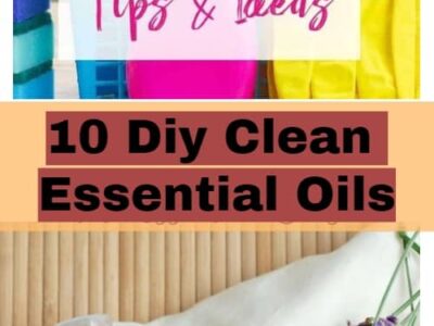 10 Diy Clean Essential Oils- Diy Home & Do It Yourself Projects