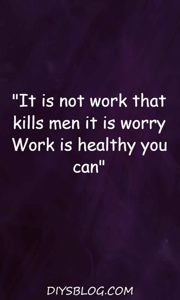 Top 22 Sayings To Strengthen Your Work Ethic Top 22 Sayings To Strengthen Your Work Ethic